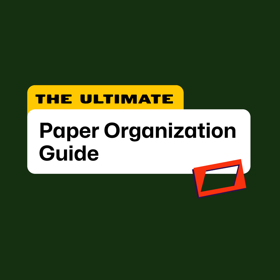 The Ultimate Paper Organization Guide 2